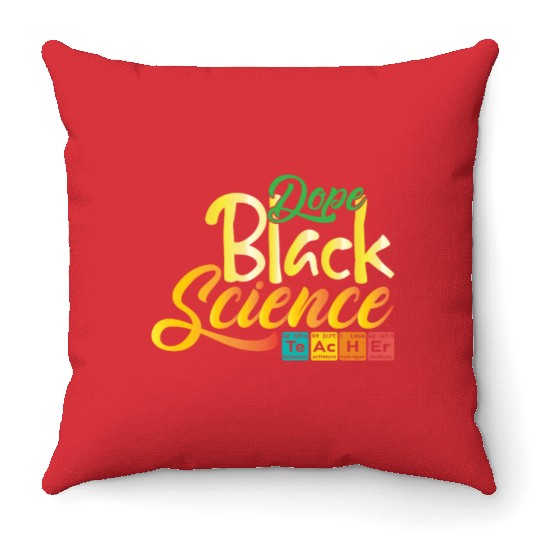 Dope Black Science Teacher Dope Black Chemistry Throw Pillows