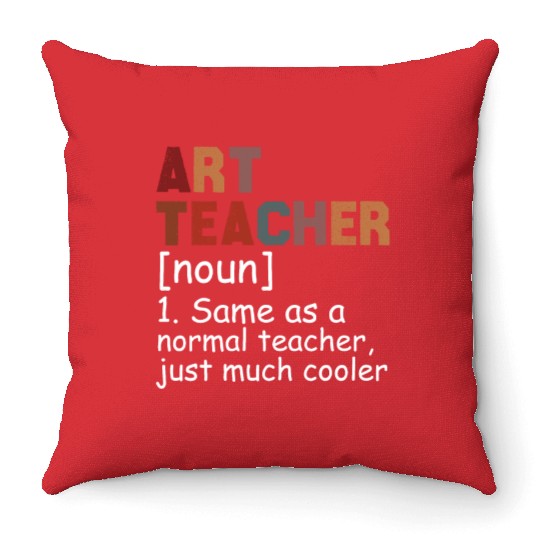 Art Teacher Definition Cool Back To School Throw Pillows