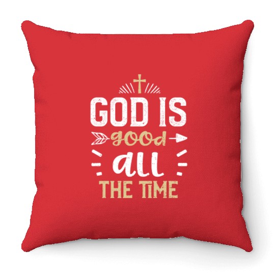 God is good all the time - Jesus Throw Pillows