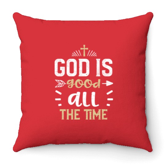 God is good all the time - Jesus Throw Pillows