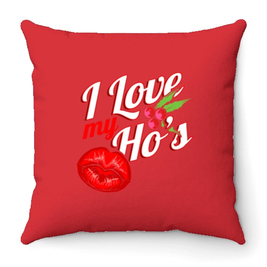 I Love My Ho s Kissing Mouth Mistletoe Christmas Throw Pillows
