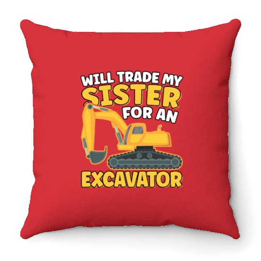 Will Trade Sister For An Excavator Funny Throw Pillows