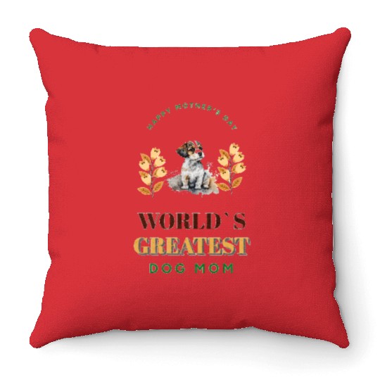 world`s greatest dog mom Throw Pillows