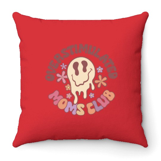 Overstimulated Moms Club Throw Pillows