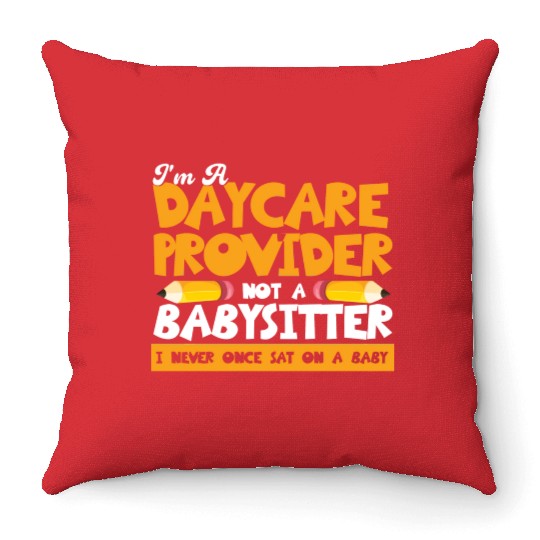 Daycare Teacher Child Care Daycare Provider Gift Throw Pillows