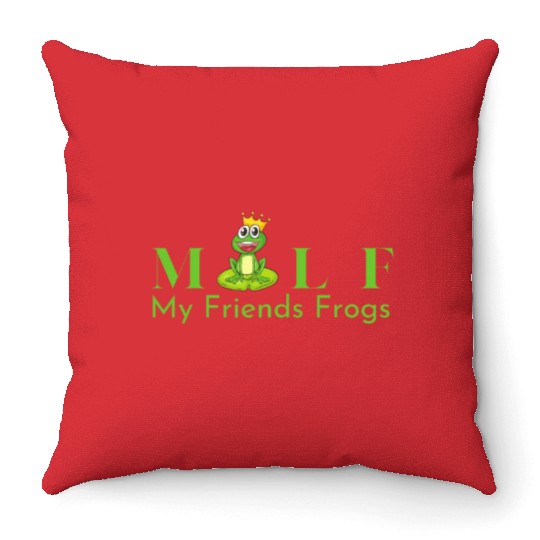 My Friends Frogs Man I Love Frogs Throw Pillows