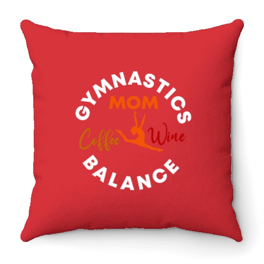 Gymnastics Mom Coffee Wine Balance fitness, gym Throw Pillows