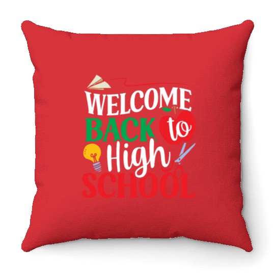 Welcome Back To High School Pupil Back To School Throw Pillows