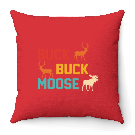 Buck Buck Moose Throw Pillows