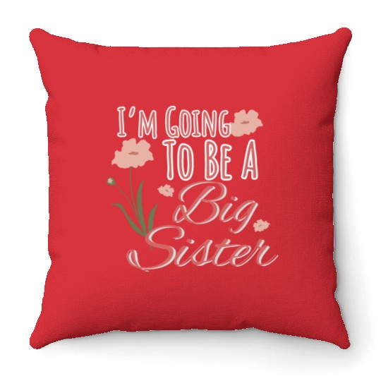 I'm Going To Be A Big Sister Throw Pillows