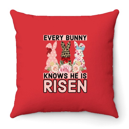 Funny Easter Jesus, Every Bunny Knows He Is Risen Throw Pillows