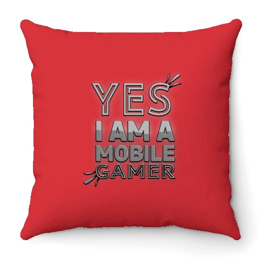 'Yes, I am a Mobile Gamer' - (B/W) Design Throw Pillows