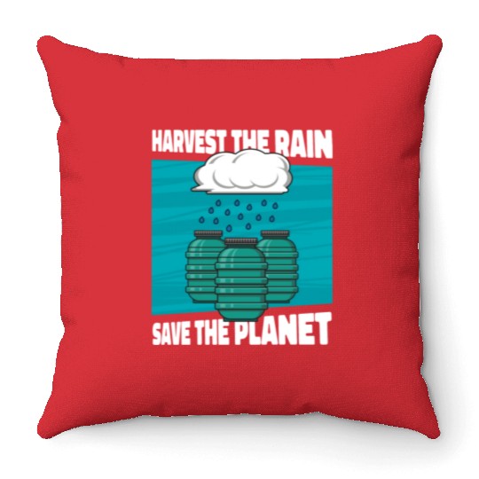 Save The Planet Rainwater Harvesting Water Throw Pillows