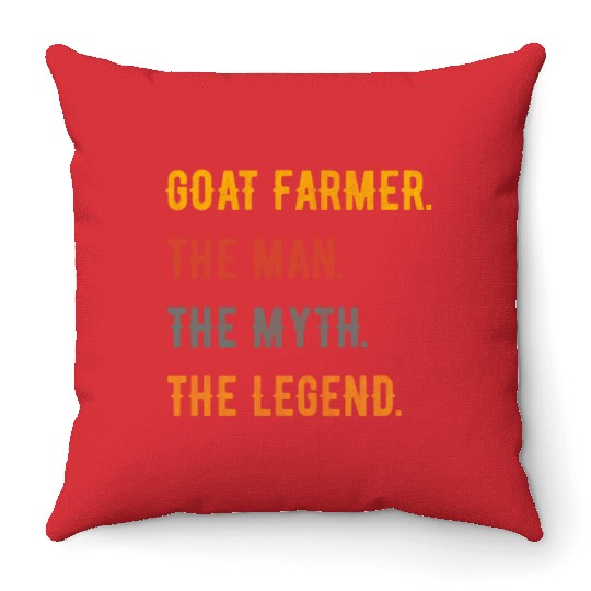 Goat Farmer Man Myth The Legend Throw Pillows