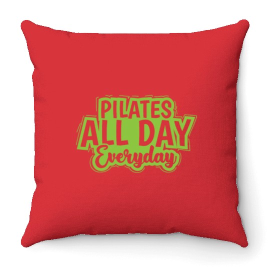 Pilates all Day Everyday Powerhouse Throw Pillows