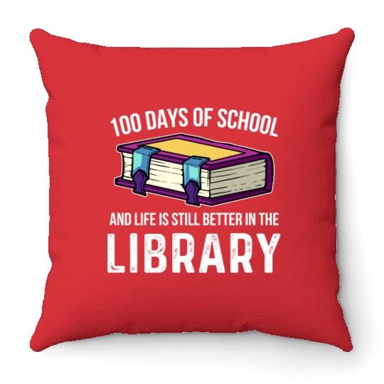 100 Days Of School Library Student Teacher Throw Pillows