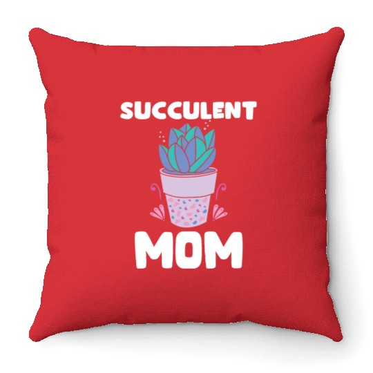 Cute Succulent Mom Outfit Garden Lovers Throw Pillows