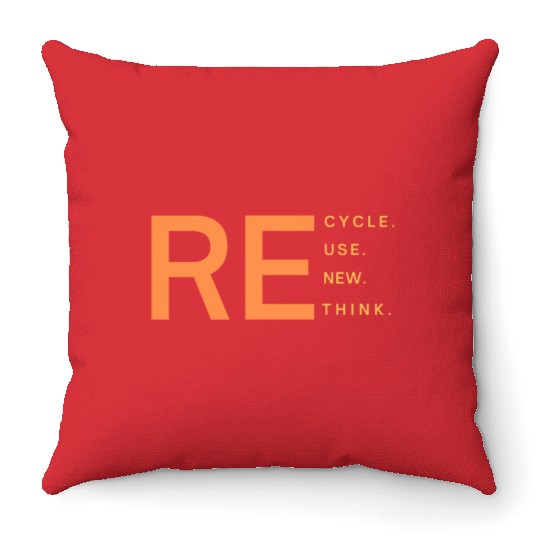 Recycle use new think Classic Throw Pillows