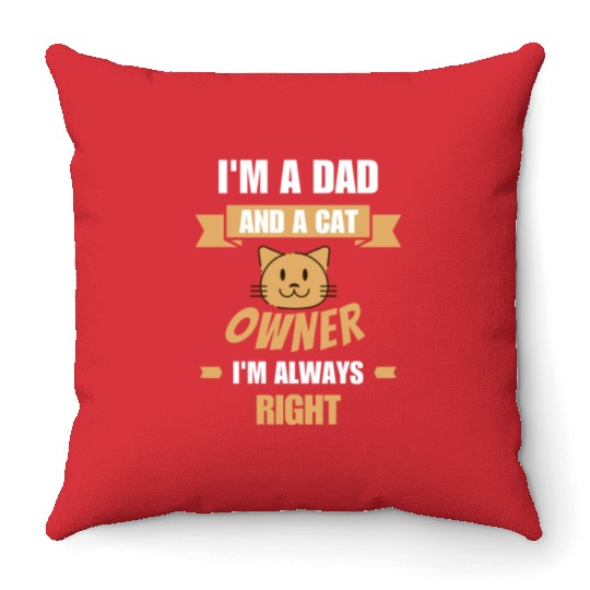 Dad and cat owner Throw Pillows