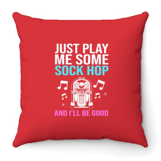 Sock Hop Music Quote 50s Rockabilly Sock Hop Throw Pillows