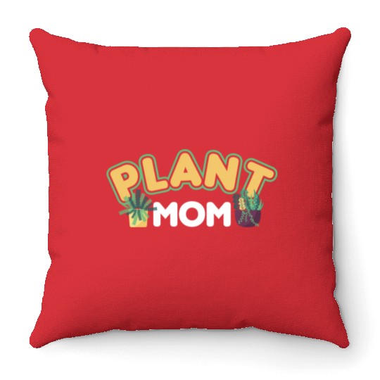 Plant Mom Plant Whisperer Plants Cactus Lover Throw Pillows