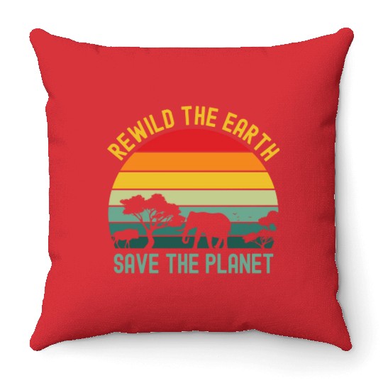 Earth Day Rewild The Earth Save The Planet Nature Throw Pillows