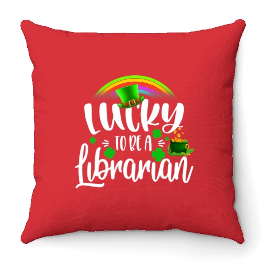 Irish Lucky To Be A Librarian St Patricks Day Throw Pillows
