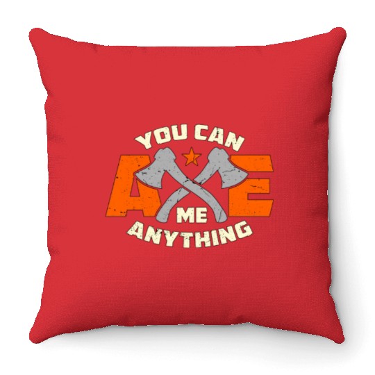 Axe Throwing You Can Axe Me Bullseye Axe Thrower Throw Pillows