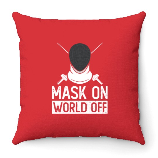 Mask On World Off Fencing Fencer Foil Throw Pillows