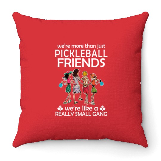 Pickleball Friends Pickleball Girls Gift for Throw Pillows