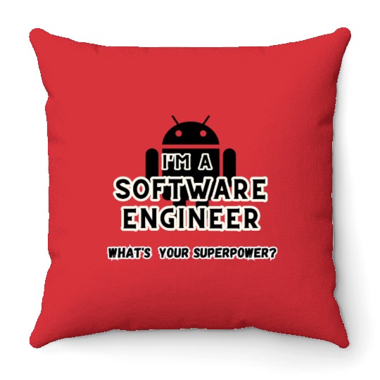 I'm a software engineer; what's your superpower? Throw Pillows