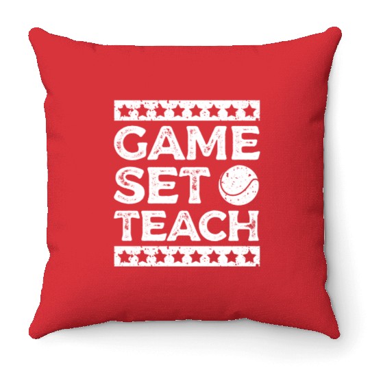 Game Set Teach School Teacher Racket Sports Tennis Throw Pillows