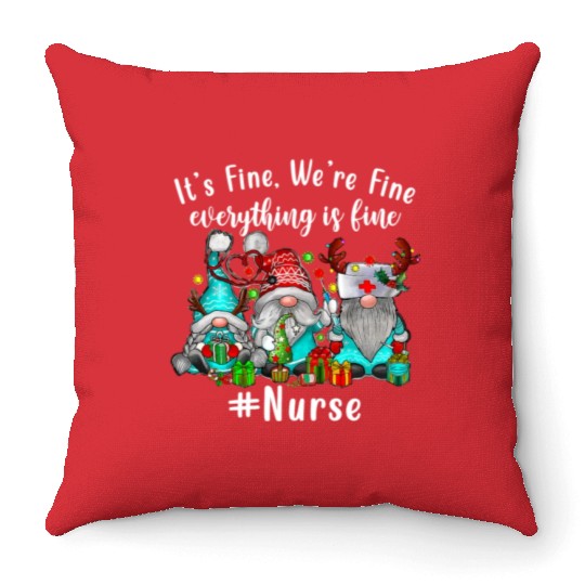 Gnome Its Fine Im Fine Everything Is Fine Xmas Throw Pillows