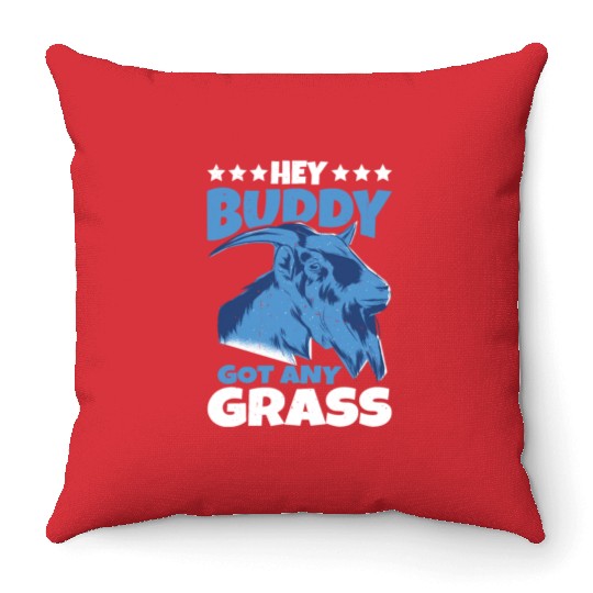 Hey Buddy, Got Any Grass Throw Pillows