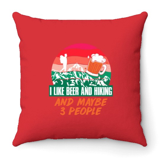 I like Beer and Hiking Mountain lover Wanderlust Throw Pillows