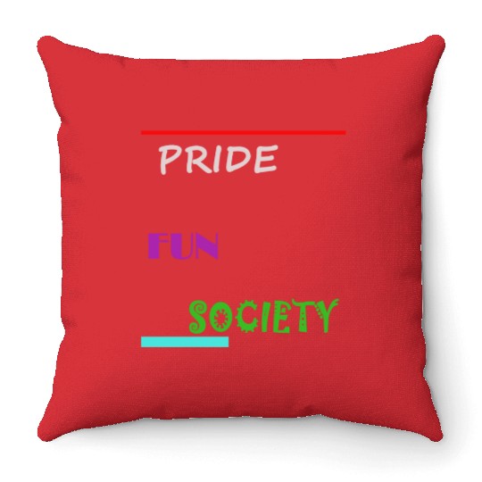 PRIDE FUN SOCIETY Throw Pillows
