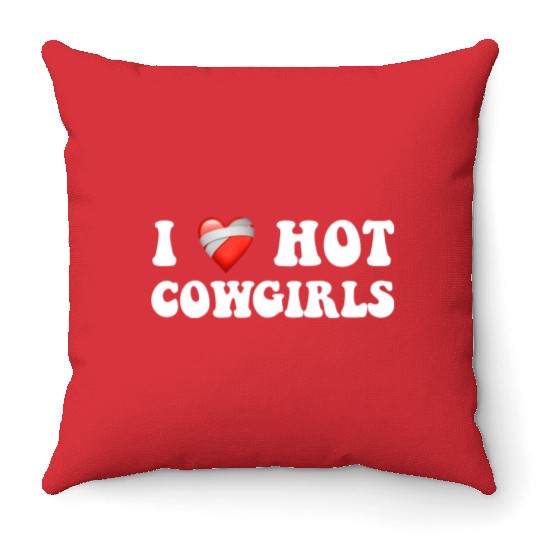 I Love Hot Cowgirls, Rodeo Design Throw Pillows
