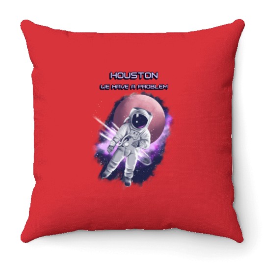 Houston we have a problem Throw Pillows