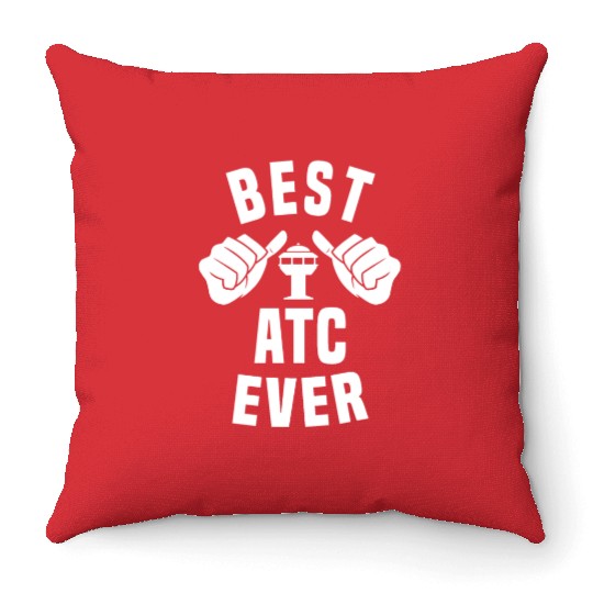 Best ATC Ever - Air Traffic Controller Throw Pillows