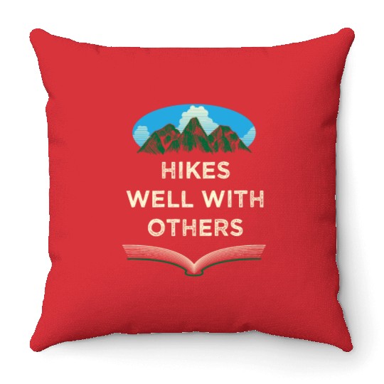 Hikes Well With Others Hiking Friends Hiker Buddy Throw Pillows