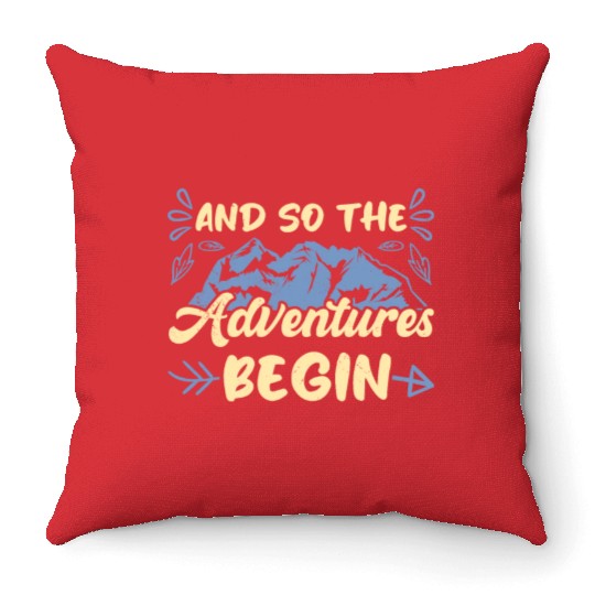 And so the Adventure begins Wanderlust Hiking Throw Pillows