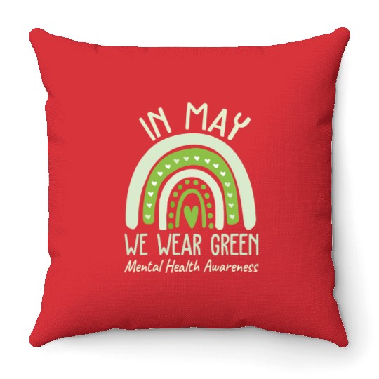 Mental Health Matters We Wear Green Awareness Throw Pillows
