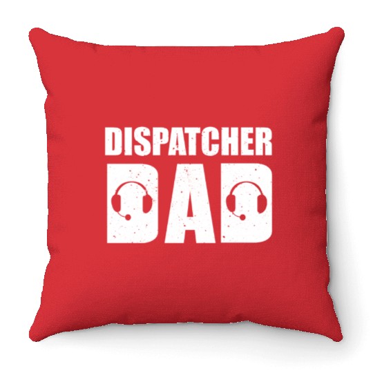 Dispatcher Dad Throw Pillows