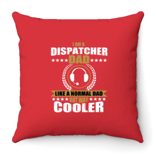 Funny Dispatcher Dad Saying 911 Emergency Calls Throw Pillows