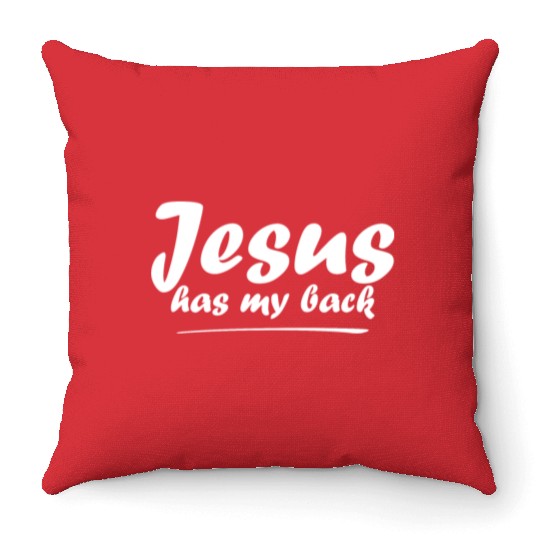 Jesus Has My Back Throw Pillows