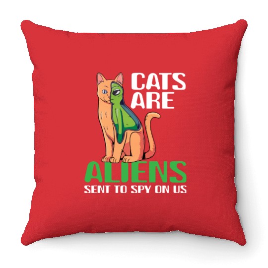 Cats Are Aliens Funny Cat Owner Astronomy Lover Throw Pillows