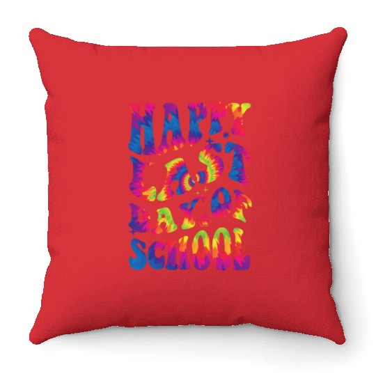 happy last day of school Teacher Women friend Gift Throw Pillows