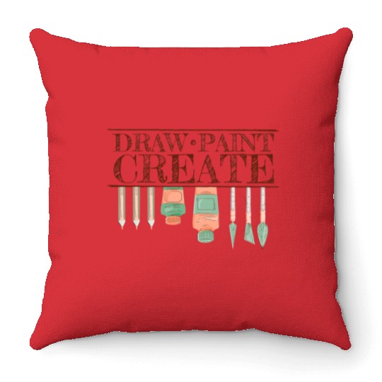 Draw Paint Create For Art Teacher Painter Throw Pillows