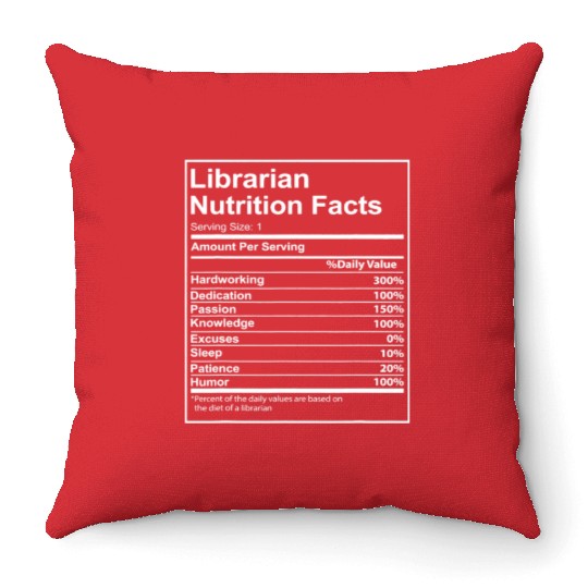 Funny Librarian Nutrition Facts Reading Lover Throw Pillows