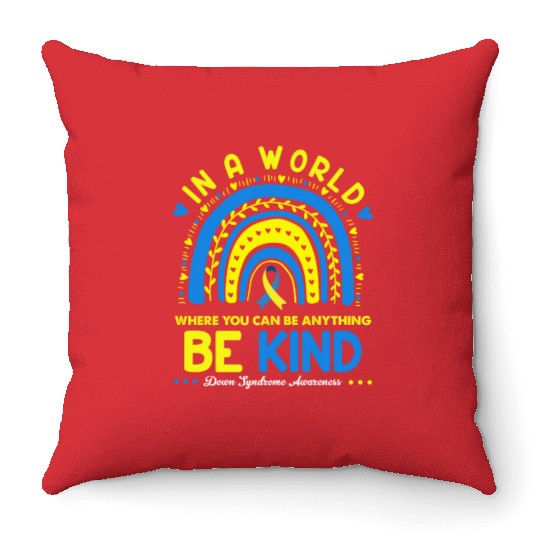 Be Kind Down syndrome Awareness October Teacher Throw Pillows